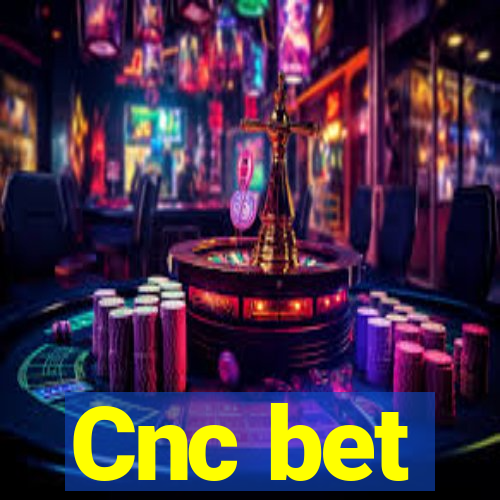 Cnc bet